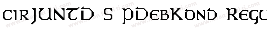 cirJUNTD S PDebKond Regular字体转换